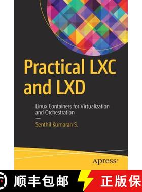 【3-4周达】Practical LXC and LXD : Linux Containers for Virtualization and Orchestration [9781484230237]