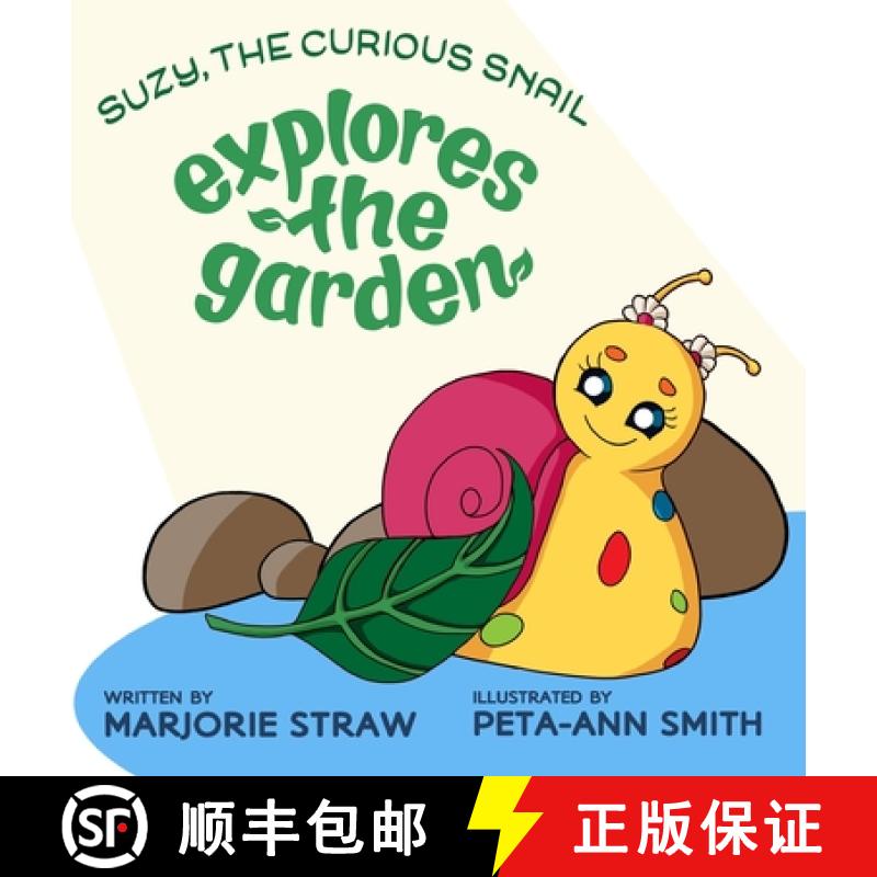 【3-4周达】SUZY THE CURIOUS SNAIL - Explores the  Garden [9789769647848]
