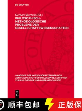 预订 Philosophisch-Methodologische Probleme Der Gesellschaftswıssenschaften: (Beiträge) [9783112732502]