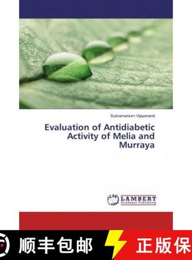 预订 Evaluation of Antidiabetic Activity of Melia and Murraya [9786200264398]
