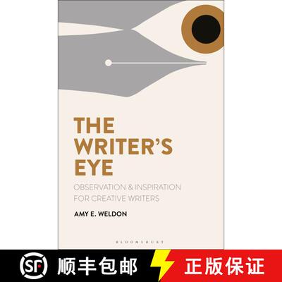 【3-4周达】The Writer's Eye: Observation and Inspiration for Creative Writers [9781350025318]