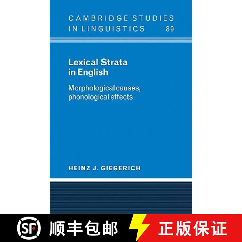 【3-4周达】Lexical Strata in English: Morphological Causes, Phonological Effects - Lexical Strata in ... [9780521023535]