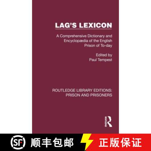 【3-4周达】精装 Lag's Lexicon: A Comprehensive Dictionary and Encyclopaedia of the English Prison of ... [9781032574608]