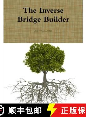 【3-4周达】The Inverse Bridge Builder [9781329078048]