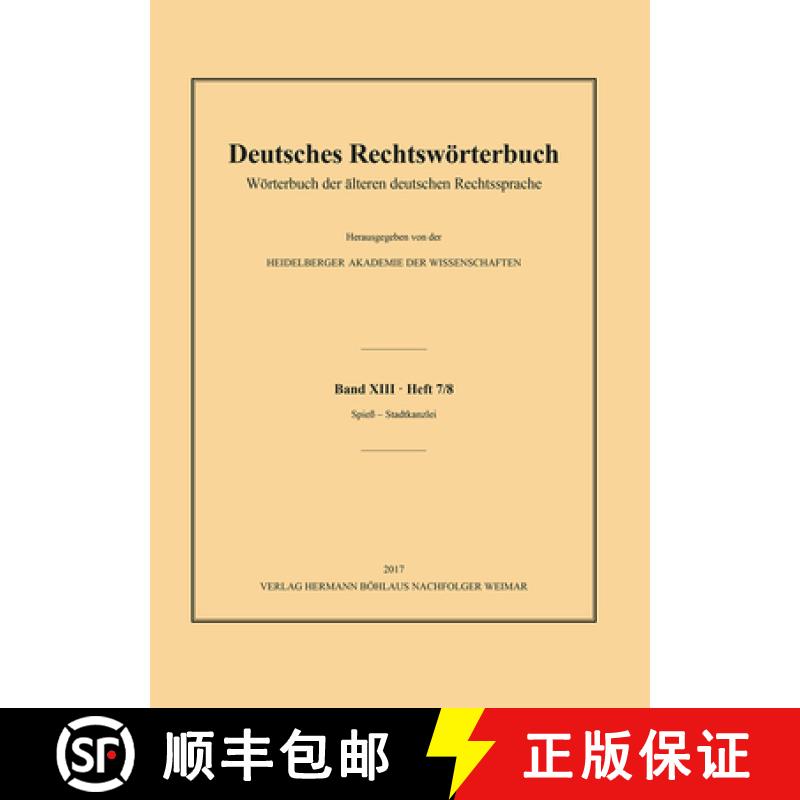 【3-4周达】Deutsches Rechtswörterbuch: Wörterbuch Der Älteren Deutschen Rechtssprache. Band XIII, ... [9783476045386]