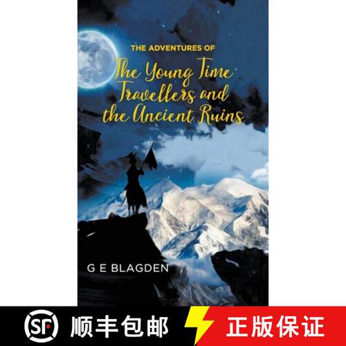 【3-4周达】The Adventures of the Young Time Travellers and the Ancient Ruins [9781803692920]