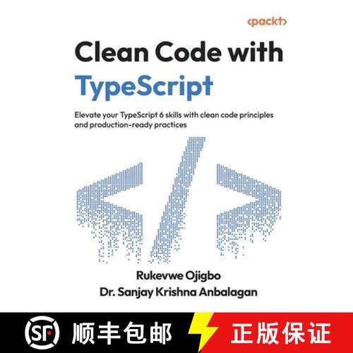 预订 Clean Code with TypeScript: Elevate your TypeScript 6 skills with clean code principles and prod... [9781835889565]