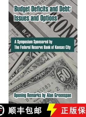 【3-4周达】Budget Deficits and Debt: Issues and Options [9781410215567]