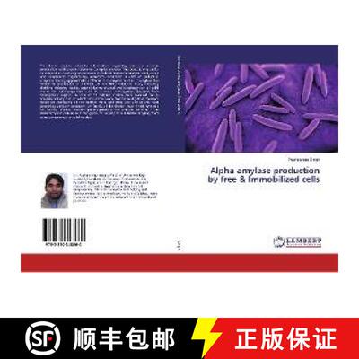 预订 Alpha amylase production by free & Immobilized cells [9783330348660]