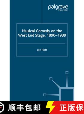 【3-4周达】Musical Comedy on the West End Stage, 1890 - 1939 (1st ed. 2004) (1st ed. 2004) (1st ed. 2... [9781349515929]