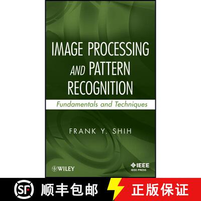 【3-4周达】Image Processing And Pattern Recognition: Fundamentals And Techniques [Wiley电子电气工程] [9780470404614]