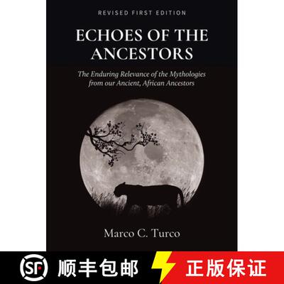 【3-4周达】精装 Echoes of the Ancestors: The Enduring Relevance of the Mythologies from our Ancient, ... [9798823331814]