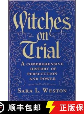 【3-4周达】Witches On Trial: A Comprehensive History Of Persecution And Power [9798227404107]