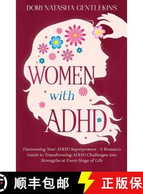 预订 Women with ADHD: Harnessing Your ADHD Superpowers - A Woman's Guide to Transforming ADHD Challen... [9798330250332]