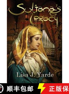 【3-4周达】Sultana's Legacy: A Novel of Moorish Spain [9781939138125]