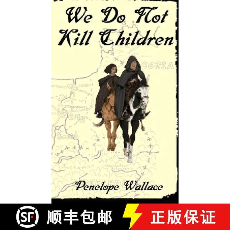 【3-4周达】We Do Not Kill Children: A Fantasy Mystery Novel [9780995147409]