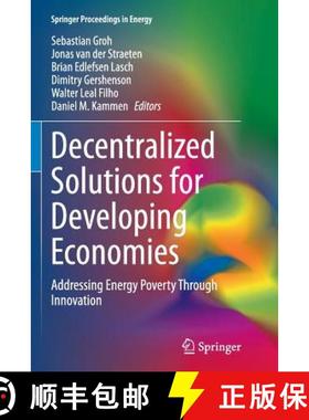 【3-4周达】Decentralized Solutions for Developing Economies : Addressing Energy Poverty Through Innov... [9783319386522]