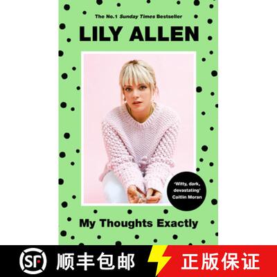 【3-4周达】My Thoughts Exactly: Lily Allen's Brutally Honest Tell-All Memoir [9781911600916]