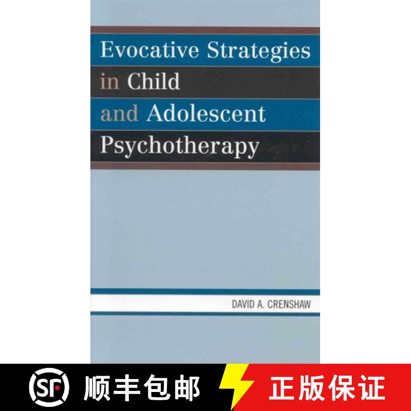 【3-4周达】Evocative Strategies in Child and Adolescent Psychotherapy: [9780765704146]