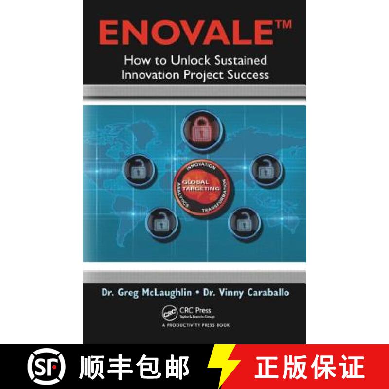 【3-4周达】Enovale: How to Unlock Sustained Innovation Project Success [9781466592087]