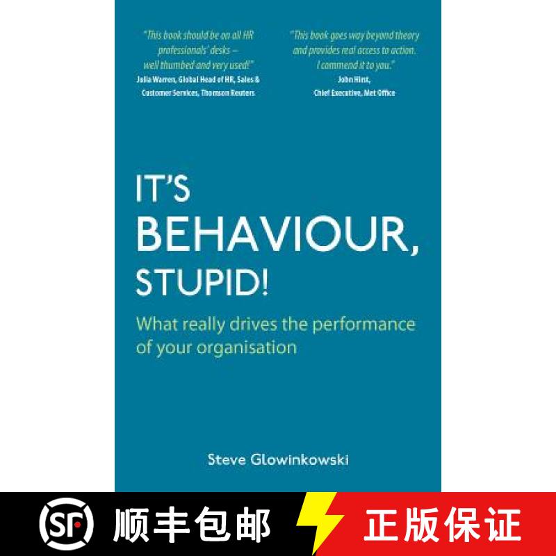 【3-4周达】It's Behaviour, Stupid!: What Really Drives the Performance of Your Organisation [9781905823710]