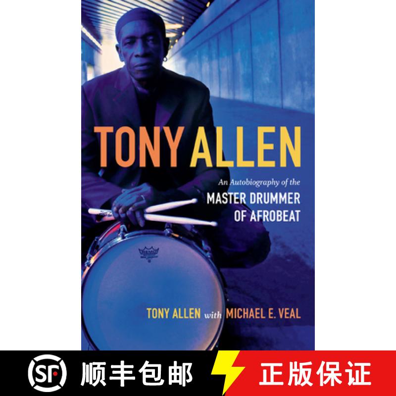 【3-4周达】Tony Allen: An Autobiography of the Master Drummer of Afrobeat [9780822355915]