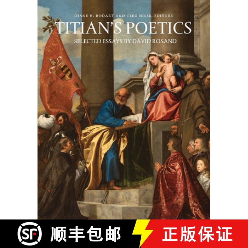 【3-4周达】Titian's Poetics : Selected Essays by David Rosand [9781915487360]