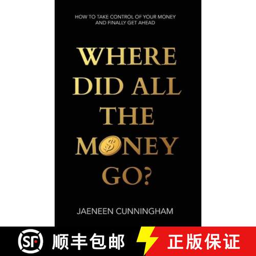 【3-4周达】Where Did All The Money Go?: How To Take Control Of Your Money And Finally Get Ahead [9781764675208]