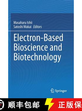 【3-4周达】Electron-Based Bioscience and Biotechnology [9789811547652]