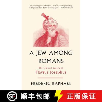 【3-4周达】A Jew Among Romans: The Life and Legacy of Flavius Josephus [9780307456359]