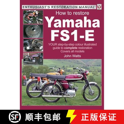 【3-4周达】Yamaha Fs1-E, How to Restore: Your Step-By-Step Colour Illustrated Guide to Complete Resto... [9781787112506]