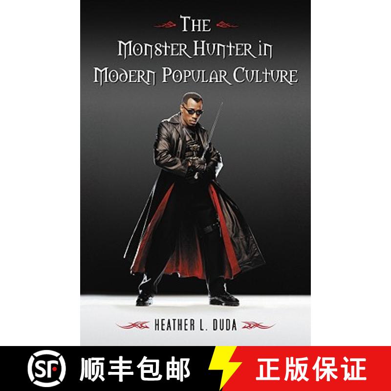 【2-3周达】The Monster Hunter in Modern Popular Culture [9780786434060]