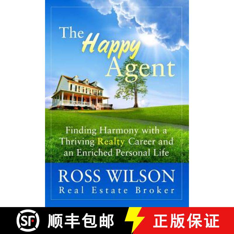 预订 The Happy Agent: Finding Harmony with a Thriving Realty Career and an Enriched Personal Life [9780993600906]