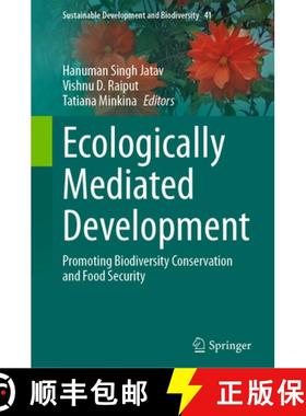 【3-4周达】Ecologically Mediated Development : Promoting Biodiversity Conservation and Food Security [9789819624126]