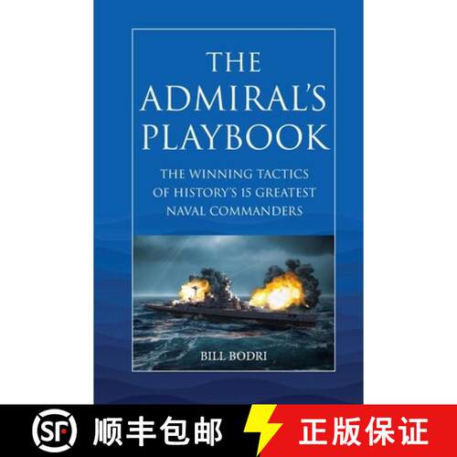 【3-4周达】The Admiral's Playbook: The Winning Tactics of History's 15 Greatest Naval Commanders [9781737032083]