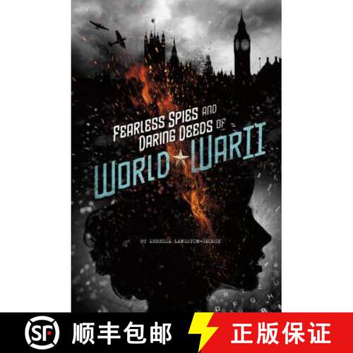 预订 精装 Fearless Spies and Daring Deeds of World War II [9780756555009]