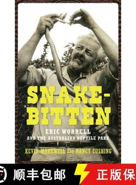 【3-4周达】Snake-Bitten: Eric Worrell and the Australian Reptile Park [9781742232324]