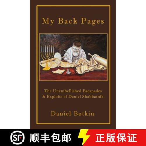 【3-4周达】My Back Pages: The Unembellished Escapades & Exploits of Daniel Shabbatnik [9781716584077]