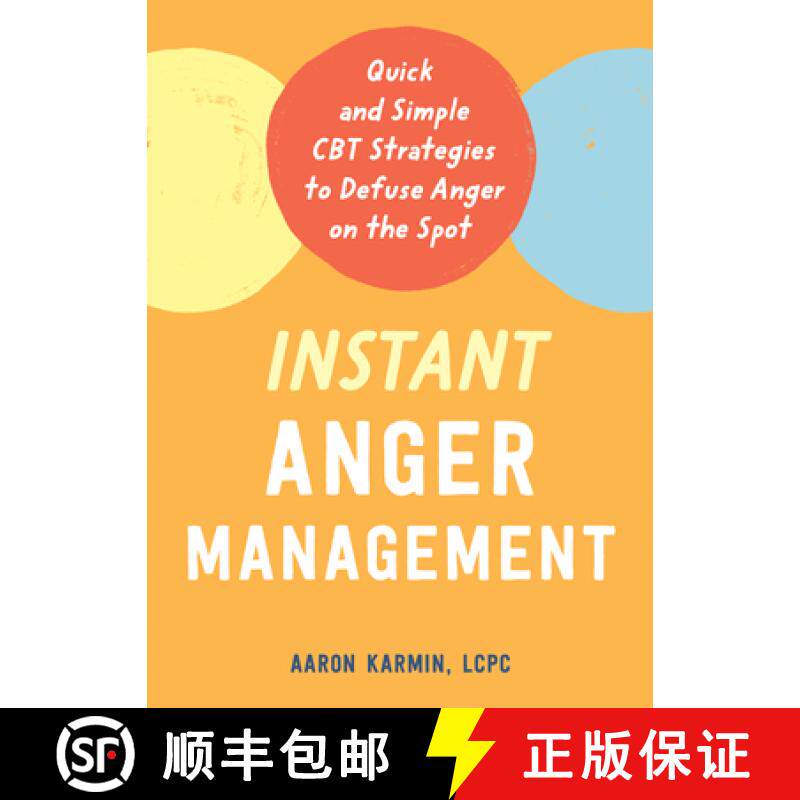 【3-4周达】Instant Anger Management: Quick and Simple CBT Strategies to Defuse Anger on the Spot [9781684038398]