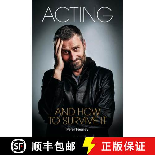 【3-4周达】Acting and How to Survive it: Everything you wanted to know about acting but were too afra... [9780473525118]