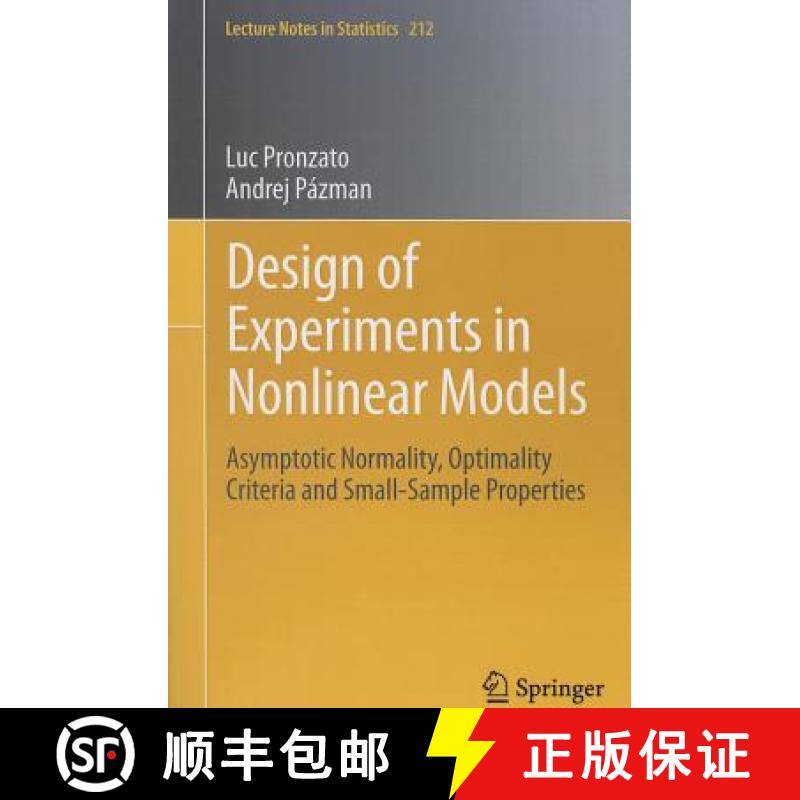 【3-4周达】Design of Experiments in Nonlinear Models : Asymptotic Normality, Optimality Criteria and ... [9781461463627]