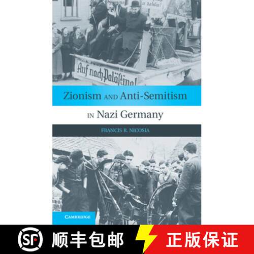 【3-4周达】精装 Zionism and Anti-Semitism in Nazi Germany [9780521883924]