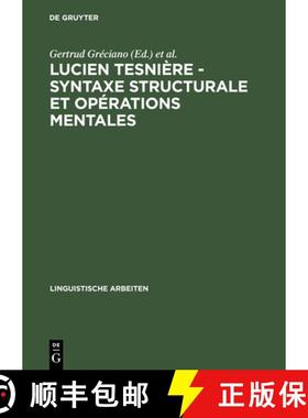 预订 Lucien Tesniere - Syntaxe structurale et operations mentales: Akten Des Deutsch-Franzoesischen K... [9783484303485]