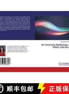 预订 Re-Visioning Mythology in Indian Literature [9783659923456]