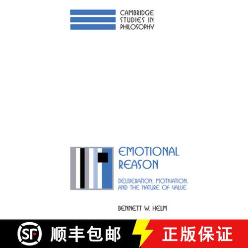 【3-4周达】精装 Emotional Reason: Deliberation, Motivation, and the Nature of Value - Emotional Reaso... [9780521801102]