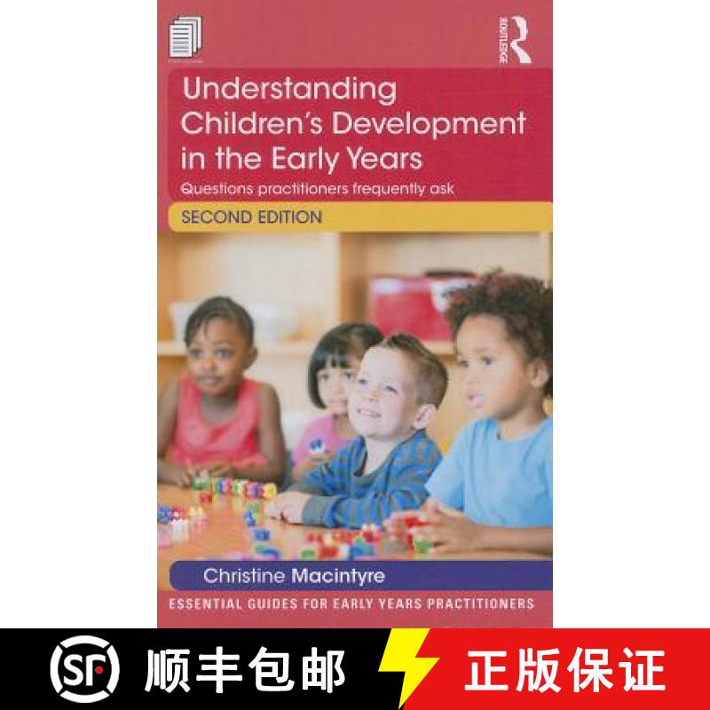 【3-4周达】Understanding Children's Development in the Early Years : Questions practitioners frequent... [9781138022478]