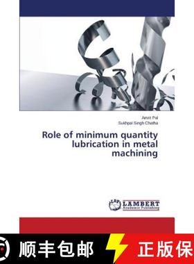 预订 Role of Minimum Quantity Lubrication in Metal Machining [9783659532658]