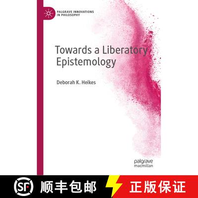 【3-4周达】Towards a Liberatory Epistemology [9783030164843]