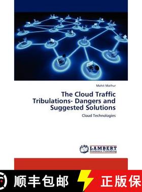 预订 The Cloud Traffic Tribulations- Dangers and Suggested Solutions [9783848449095]