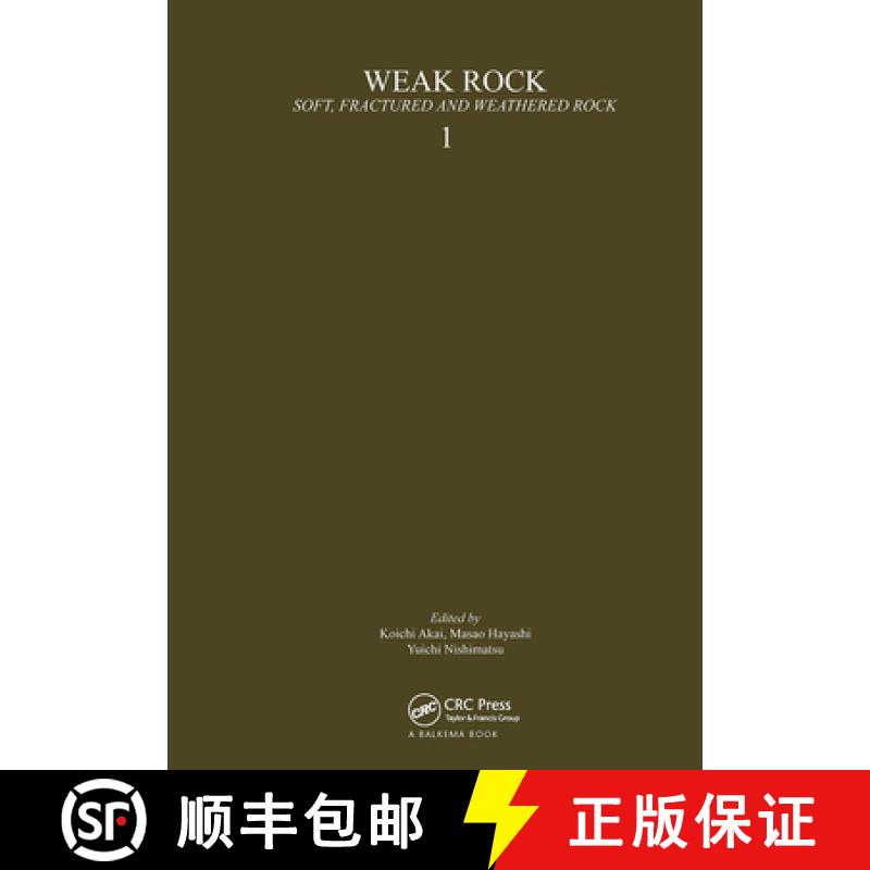 【3-4周达】Weak Rock - Soft, Fractured and Weathered Rock, Vol. 1: Proceedings of the International S... [9789061912064]